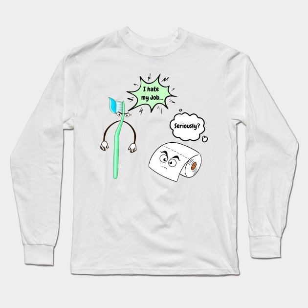 i-hate-my-job Long Sleeve T-Shirt by Space Monkeys NFT